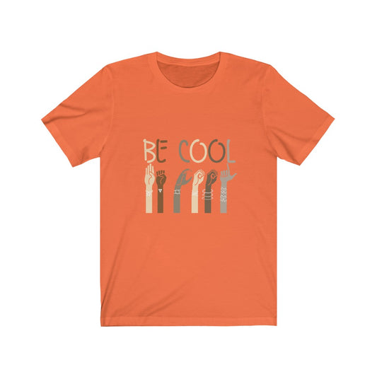 Be Cool Short Sleeve Tee