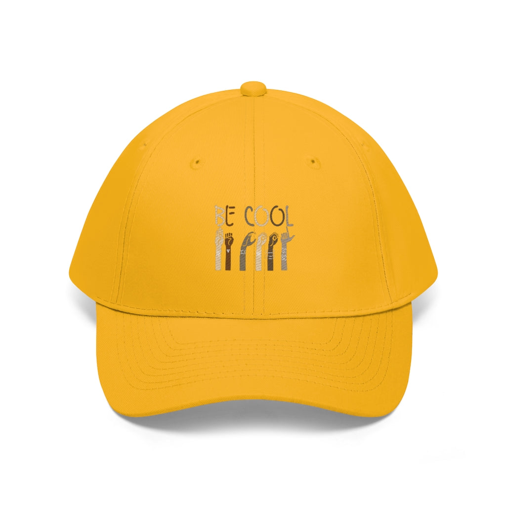 Unisex Be Cool Twill Hat