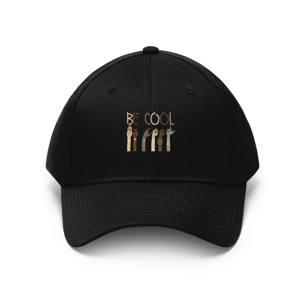 Unisex Be Cool Twill Hat