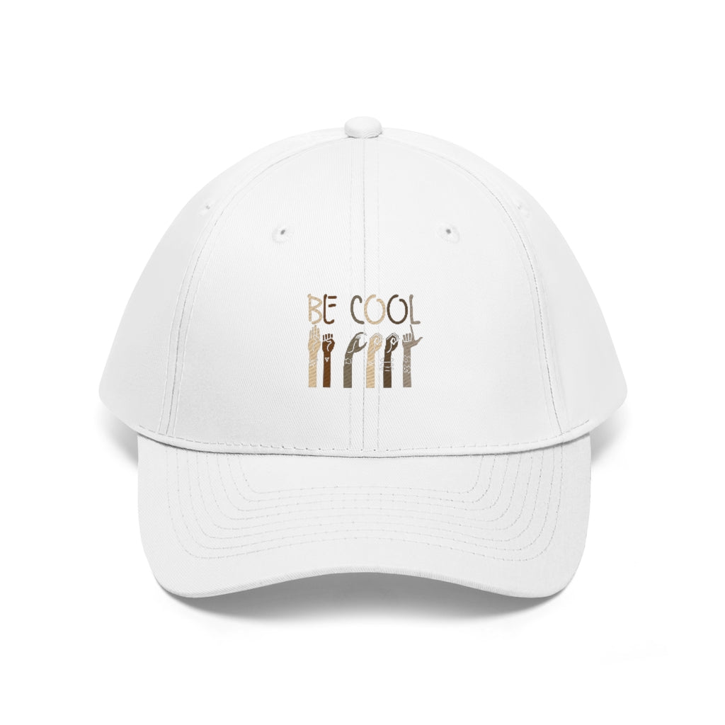 Unisex Be Cool Twill Hat
