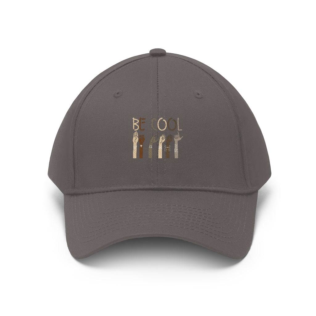 Unisex Be Cool Twill Hat