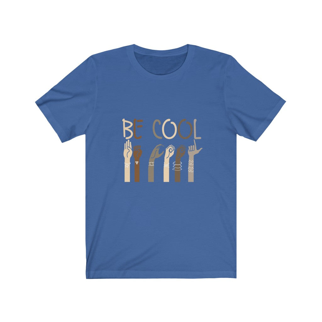 Be Cool Short Sleeve Tee