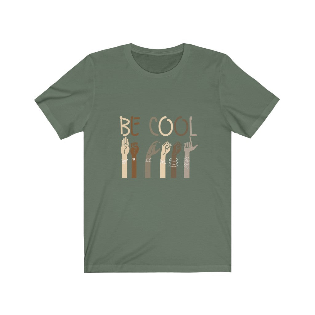 Be Cool Short Sleeve Tee