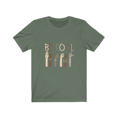 Be Cool Short Sleeve Tee
