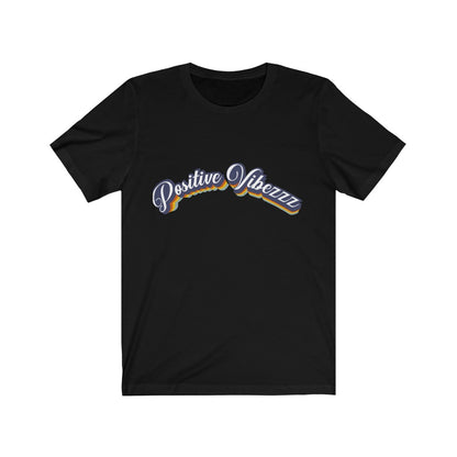 Positive Vibezzz T-Shirt
