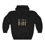 Unisex Heavy Blend™ Be Cool Hooded Sweatshirt