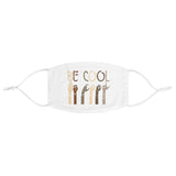 Be Cool Face Mask