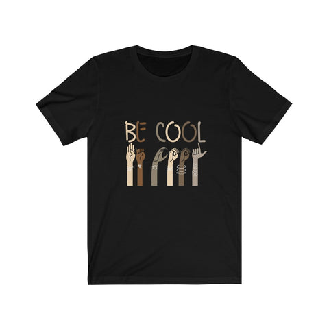 Be Cool Short Sleeve Tee