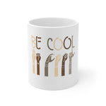 Be Cool 11oz Coffee Mug