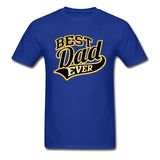 Best Dad Ever T-Shirt
